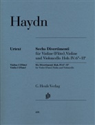 Franz Joseph Haydn, Joseph Haydn, Andreas Friesenhagen - Joseph Haydn - Sechs Divertimenti Hob. IV:6*-11* für Violine (Flöte), Violine und Violoncello