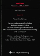 Hans-Joachim Prieß, Hermann Pünder - Brennpunkte des öffentlichen Personennahverkehrs vor dem Hintergrund der neuen EG-Personenverkehrsdiensteverordnung Nr. 1370/2007