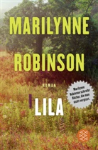 Dr. Marilynne Robinson, Marilynne Robinson, Marilynne (Dr.) Robinson - Lila
