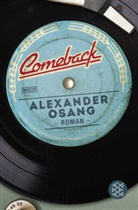 Alexander Osang - Comeback