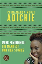 Chimamanda Ngozi Adichie, Chimamanda Ngozi Adichie schreibt als Nwa Grace-James - Mehr Feminismus!
