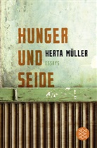 Herta Müller - Hunger und Seide