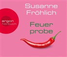 Susanne Fröhlich, Susanne Fröhlich - Feuerprobe, 4 Audio-CDs (Hörbuch)