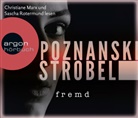 Ursula Poznanski, Arno Strobel, Christiane Marx, Sascha Rotermund - Fremd, 6 Audio-CDs (Hörbuch)