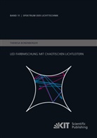 Theresa Bonenberger - LED Farbmischung mit chaotischen Lichtleitern