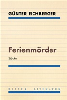 Günter Eichberger - Ferienmörder
