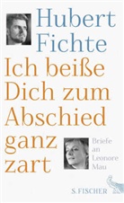 Hubert Fichte, Pete Braun, Peter Braun, Pete Braun (Dr.) - Ich beiße Dich zum Abschied ganz zart