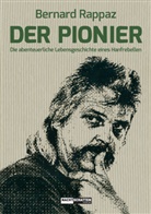 Bernard Rappaz - Der Pionier