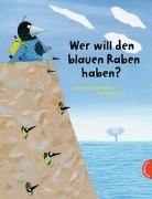 Edith Schreiber-Wicke, Carola Holland - Wer will den blauen Raben haben?