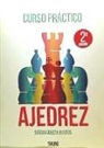 CURSO PRACTICO AJEDREZ (2ªED)