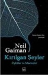 Neil Gaiman - Kirilgan Seyler