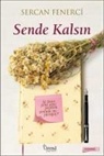 Sercan Fenerci - Sende Kalsin