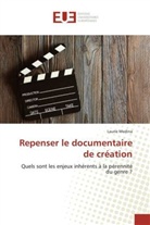 Laurie Medina - Repenser le documentaire de création