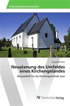 Benjamin Kilian - Neuplanung des Umfeldes eines Kirchengeländes