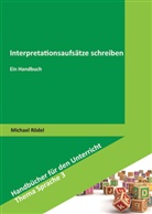 Michael Rödel - Interpretationsaufsätze schreiben