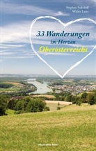 Walter Lanz, Stephe Sokoloff, Stephen Sokoloff - 33 Wanderungen im Herzen Oberösterreichs