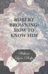 William Lyon Phelps - Robert Browning