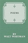 Walt Whitman, William Michael Rossetti - Poems by Walt Whitman