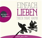Thich Nhat Hanh, Herbert Schäfer - Einfach lieben, 1 Audio-CD (Hörbuch)