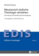 Richard Harvey, Berthold Schwarz, Berthold Schwarz - Messianisch-jüdische Theologie verstehen