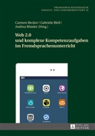 Carmen Becker, Gabriel Blell, Gabriele Blell, Andrea Rössler - Web 2.0 und komplexe Kompetenzaufgaben im Fremdsprachenunterricht