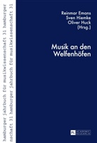 Reinmar Emans, Sven Hiemke, Oliver Huck - Musik an den Welfenhöfen