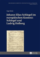 Inga Reske - Johann Elias Schlegel im europäischen Kontext: Schlegel und Ludvig Holberg