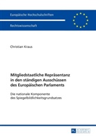 Christian Kraus - Mitgliedstaatliche Repräsentanz in den ständigen Ausschüssen des Europäischen Parlaments