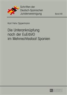 Karl Felix Oppermann - Die Unteranknüpfung nach der EuErbVO im Mehrrechtsstaat Spanien