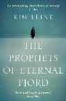 Kim Leine, Kim Leine Rasmussen, Kim (Author) Leine Rasmussen, Leine Rasmussen Kim - The Prophets of Eternal Fjord