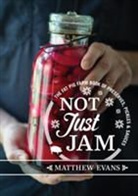 Matthew Evans - Not Just Jam