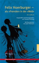 Felix Hoerburger, Josef Wittmann, Thoma Emmerig, Thomas Emmerig - Felix Hoerburger - als "Fremder" in der "Welt"