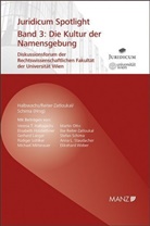 Verena T. Halbwachs, Ilse Reiter-Zatloukal, Stefan Schima, Verena T. Halbwachs, Ilse Reiter-Zatloukal, Stefan Schima - Die Kultur der Namensgebung (f. Österreich)