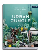 Judith De Graaff, Igor Josifovic - Urban Jungle - Wohnen in Grün