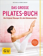 Michaela Bimbi-Dresp - Das große Pilates-Buch