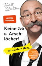 Till Hoheneder, Horst Lichter - Keine Zeit für Arschlöcher!