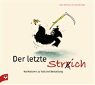 Wirthmann Oliver, Eva Schmidt, Oliver Wirthmann - Der letzte Str(e)ich, m. 1 DVD-ROM