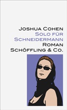 Joshua Cohen - Solo für Schneidermann