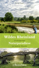 Bernd Pieper - Wildes Rheinland