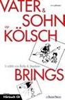 Roll Brings, Rolly Brings, Stepha Brings, Stephan Brings, E O Plauen, E. O. Plauen - Vater und Sohn op Kölsch, m. 1 Audio-CD