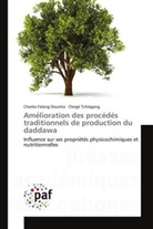 Charles Falan Doumta, Charles Falang Doumta, Clergé Tchiégang - Amélioration des procédés traditionnels de production du daddawa