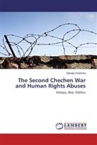 George Chanturia - The Second Chechen War and Human Rights Abuses