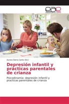 Auror Sierra Canto, Aurora Sierra Canto - Depresión infantil y prácticas parentales de crianza