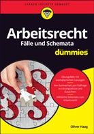 Oliver Haag - Arbeitsrecht - Fälle und Schemata für Dummies