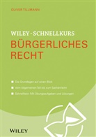 Oliver Tillmann - Wiley-Schnellkurs Bürgerliches Recht