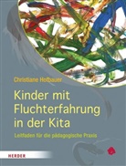 Christiane Hofbauer, Hartmut W. Schmidt - Kinder mit Fluchterfahrung in der Kita