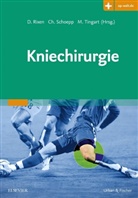Katja Dalkowski, Dieter Rixen, Christia Schoepp, Christian Schoepp, Markus Tingart - Kniechirurgie