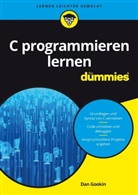 Dan Gookin, Wilhelm Kulisch - C programmieren lernen für Dummies