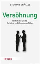 Stephan Grätzel - Versöhnung