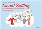 Marko Hamel, Miria Hamel, Miriam Hamel, Dan Roam, Andreas J. Wagner - Visual Selling